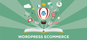 This Is Why You Should Use Word Press For Your E-commerce Site